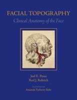 Facial Topography: Clinical Anatomy of the Face 1626236208 Book Cover