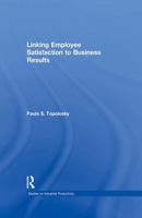 Linking Employee Satisfaction to Business Results 1135695520 Book Cover