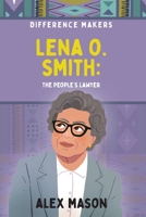 Lena O. Smith: The People's Lawyer B0HJLXYJP1 Book Cover