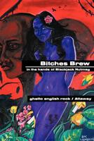 Bitches Brew: In the Hands of Blackjack Nutmeg 1456794752 Book Cover