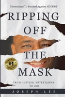 Ripping Off The Mask B0F6VRKS2C Book Cover