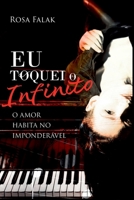 Eu Toquei O Infinito (Portuguese Edition) 6500469097 Book Cover