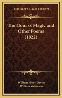 The Hour of Magic and Other Poems, Decorated by William Nicholson 0548722692 Book Cover