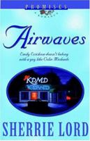 Airwaves (Promises, a Romance) 156476706X Book Cover