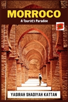 Morroco: A Tourist's Paradise B0BT9PB5VY Book Cover