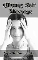 Qigong Meridian Selbstmassage - Das Komplettprogramm zur Behandlung von Akupunkt 1540575195 Book Cover