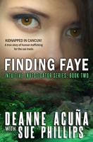 FINDING FAYE: Intuitive Investigator Series, Book Two 1941428045 Book Cover