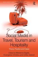Social Media in Travel, Tourism and Hospitality: Theory, Practice and Cases 1409420914 Book Cover