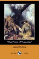The Pomp of Yesterday 1511921285 Book Cover