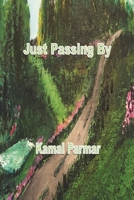 Just Passing By 1774032414 Book Cover