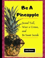 Pineapple 2020 Planner: Gift Organizer Calendar Planner 167622761X Book Cover