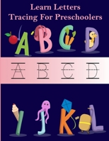 learn letters tracing for preschooler: handwriting practice workbooks for kids, educational alphabet traceable for kindergarten Kids (3-5) B08P3QTPB5 Book Cover