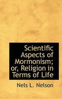 Scientific Aspects of Mormonism 1417968435 Book Cover