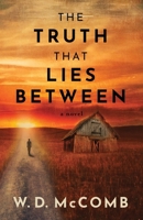 The Truth That Lies Between 1734090413 Book Cover