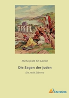 Die Sagen der Juden: Die zwölf Stämme 396506553X Book Cover