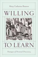 Willing to Learn: Passages of Personal Discovery 1586421905 Book Cover