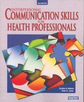 Interpersonal Communication Skills for Health Professionals 0078203120 Book Cover