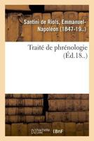 Traité de phrénologie ou Art de découvrir, à l'aide des protubérances du crâne, les qualités 2329046170 Book Cover