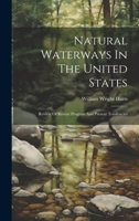 Natural Waterways In The United States: Review Of Recent Progress And Present Tendencies 1020557877 Book Cover