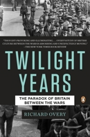 The Morbid Years: Britain Between the Wars 067002113X Book Cover