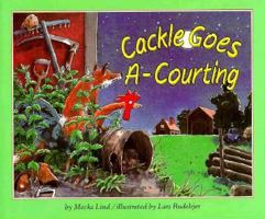 Cackle Goes A-Courting 0876147155 Book Cover