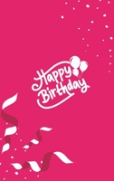 Happy Birthday Notebook, Blank Write-in Journal, Dotted Lines, Wide Ruled, Medium (A5) 6 x 9 In (Pink) 1714453502 Book Cover