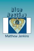 Blue Destiny 1548282111 Book Cover