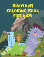 Dinosaur Coloring Book for Kids: Great Gift for Boys & Girls B08Z9W53BZ Book Cover