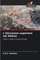L'istruzione superiore nel Sikkim (Italian Edition) 6207888251 Book Cover