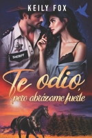 Te Odio, pero abrázame fuerte (Spanish Edition) B0DT4FL4P8 Book Cover