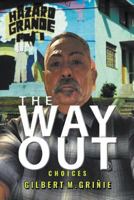 The Way Out: Choices 164460082X Book Cover
