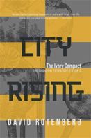 City Rising: The Ivory Compact 1998779017 Book Cover