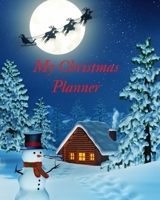 My Christmas Planner: Christmas Holiday Calendar Shopping List Guide 1694691004 Book Cover