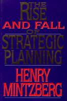 Rise and Fall of Strategic Planning 0029216052 Book Cover