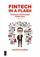 Fintech in a Flash: Financial Technology Made Easy 1547417161 Book Cover