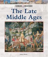 The Late Middle Ages (World History Series) 1590186540 Book Cover