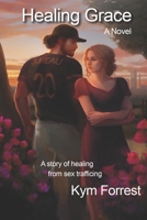 Healing Grace B08Z33QXV6 Book Cover
