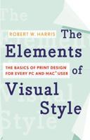 The Elements of Visual Style: The Basics of Print Design for Every PC and Mac User 0618772456 Book Cover