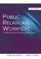 Public Relations Worktext: A Writing and Planning Resource 0805842632 Book Cover