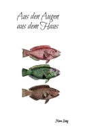 Aus den Augen aus dem Haus (German Edition) 3384703820 Book Cover