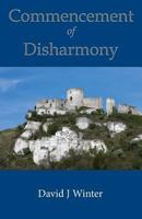 Commencement of Disharmony 1608300951 Book Cover