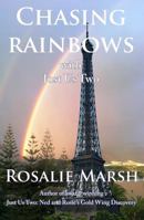 Chasing Rainbows:with Just Us Two 1908302003 Book Cover