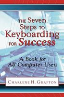 The Seven Steps to Keyboarding for Success a Book for All Computer Users 160911020X Book Cover