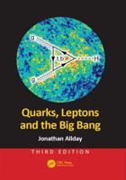 Quarks Leptons and the Big Bang 0750304626 Book Cover