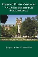 Funding Public Colleges and Universities for Performance: Popularity, Problems and Prospects 0914341960 Book Cover