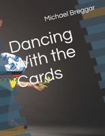 Dancing with the Cards 1728833809 Book Cover