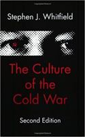 The Culture of the Cold War (The American Moment) 0801840821 Book Cover