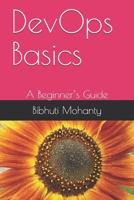 DevOps Basics: A Beginner’s Guide B088VX7NWQ Book Cover