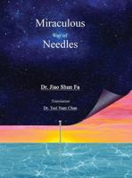 Miraculous Way of Needles 0692700161 Book Cover