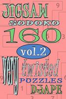 Jigsaw Sudoku Vol 2: 160 Very Twisted Puzzles 1441401121 Book Cover